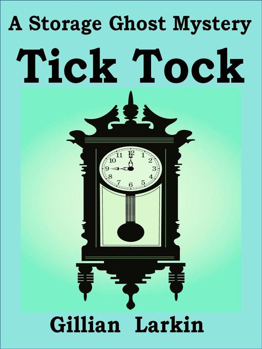 Title details for Tick Tock by Gillian Larkin - Available
